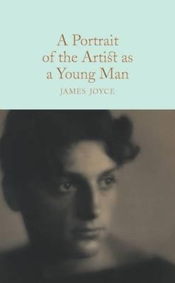 PORTRAIT OF THE ARTIST AS A YOUNG MAN | 9781509827732 | JAMES JOYCE