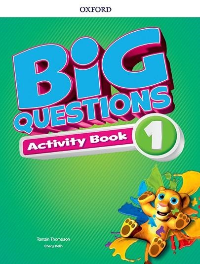 BIG QUESTIONS 1. ACTIVITY BOOK | 9780194101462 | TAMZIN THOMPSON/CHERYL PALIN