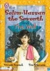 SELIM-HASSAN THE SEVENTH AND THE WALL-FICTION-DIAMOND - BAND 17 | 9780007231034 | COLLINS