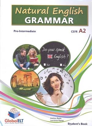 NATURAL ENGLISH GRAMMAR A2 -SSE | 9781781641088