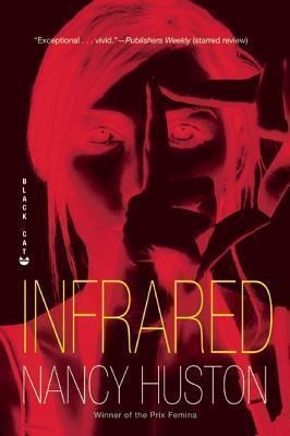 INFRARED | 9780802120274 | NANCY HUSTON