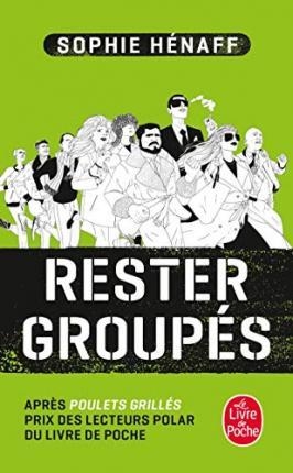 RESTER GROUPÉS | 9782253092445 | SOPHIE HÉNAFF