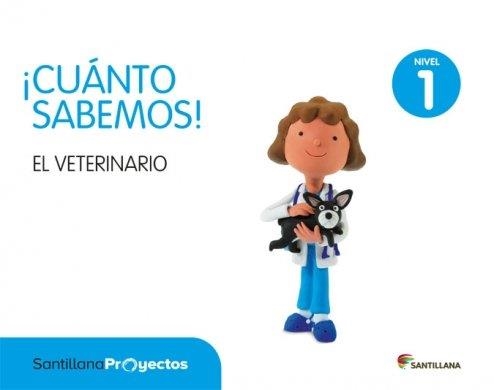 NIVEL 1 EL VETERINARIO CUANTO SABEM ED17 | 9788414104408 | Varios autores