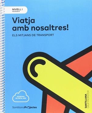 VIATJA AMB NOSALTRES CATAL ED17-NIVELL I | 9788491305811 | VARIOS AUTORES