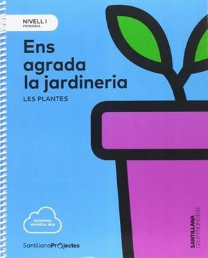 ENS AGRADA LA JARDINER CAT ED17-NIVELL I | 9788491305705 | VARIOS AUTORES