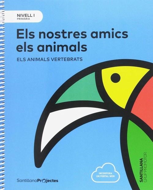 NOSTRES AMICS ANIMALS CAT ED17-NIVELL I | 9788490470183 | VARIOS AUTORES