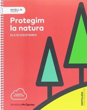 PROTEGIM LA NATURA CATAL ED17-NIVELL III | 9788491305958 | VARIOS AUTORES