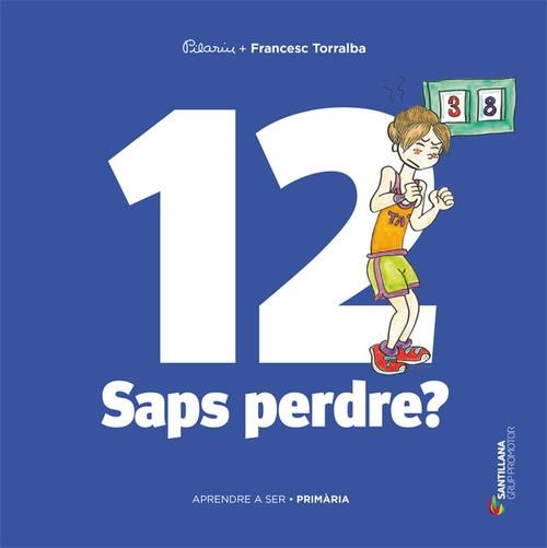 6PRI APRENDRE A SER 12 CATAL PERDRE ED17 | 9788490478318 | Torralba Rosello, Francesc