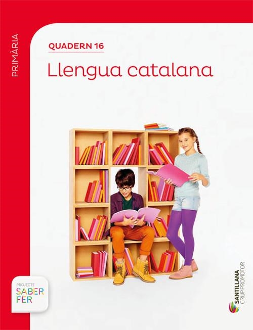 QUAD LLENGUA 16 CATAL S FER ED17-6-1PRI | 9788491303091 | VARIOS AUTORES
