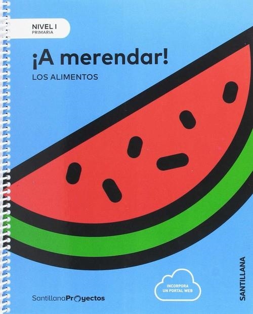 NIVEL I A MERENDAR. LOS ALIMENTOS ED17 | 9788414106341 | VARIOS AUTORES