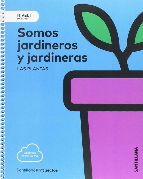 NIVEL I SOMOS JARDINERO Y JARDINERA ED17 | 9788414106372 | VARIOS AUTORES