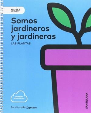 NIVEL I SOMOS JARDINERO Y JARDINERA ED17 | 9788414106372 | VARIOS AUTORES