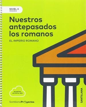 NIVEL II NUESTROS ANTEPASAD ROMANOS ED17 | 9788414106402 | VARIOS AUTORES