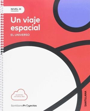 NIVEL III UN VIAJE ESPACIAL ED17 | 9788414106488 | VARIOS AUTORES
