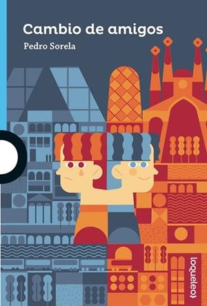 Cambio de amigos | 9788491222224 | PEDRO SORELA