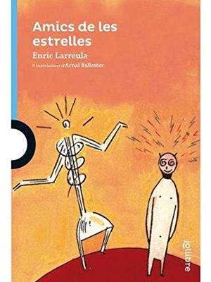 Amics de les estrelles | 9788416661527 | ENRIC LARREULA