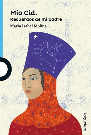 Mío Cid. Recuerdos de mi padre | 9788491222248 | MARÍA ISABEL MOLINA