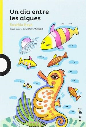 Un dia entre les algues | 9788416661749 | EUSÈBIA RAYÓ