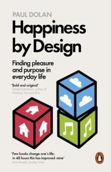 HAPPINESS BY DESIGN | 9780141977539 | PAUL DOLAN