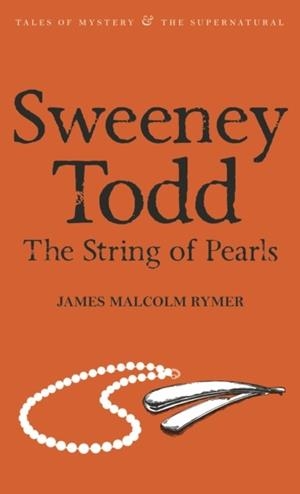SWEENEY TODD THE STRING OF PEARLS | 9781840226324 | JAMES MALCOLM RYDER 