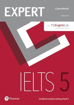 IELTS EXPERT IELTS 5 COURSEBOOK ONLINE AUDIO AND MYENGLISHLAB PIN PACK | 9781292190587