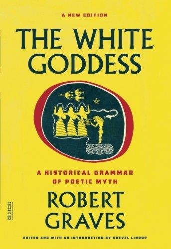 THE WHITE GODDESS | 9780374289331 | ROBERT GRAVES/GREVEL LINDOP