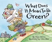 WHAT DOES IT MEAN TO BE GREEN | 9780984080618 | RANA DIORIO