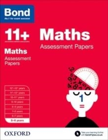 BOND 11+: MATHS: ASSESSMENT PAPERS : 5-6 YEARS | 9780192740106 | VA