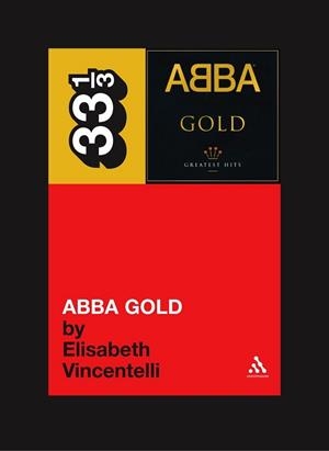 ABBA'S ABBA GOLD | 9780826415462 | ELISABETH VINCENTELLI