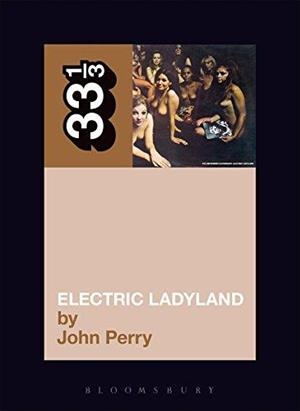 JIMI HENDRIX'S ELECTRIC LADYLAND | 9780826415714 | JOHN PERRY