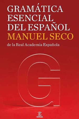 GRAMATICA ESENCIAL DEL ESPAÑOL | 9788467035858 | Seco, Manuel