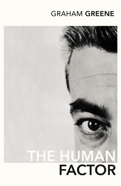 HUMAN FACTOR, THE | 9780099288527 | GRAHAM GREENE