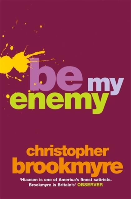 BE MY ENEMY | 9780316726146 | CHRISTOPHER BROOKMYRE