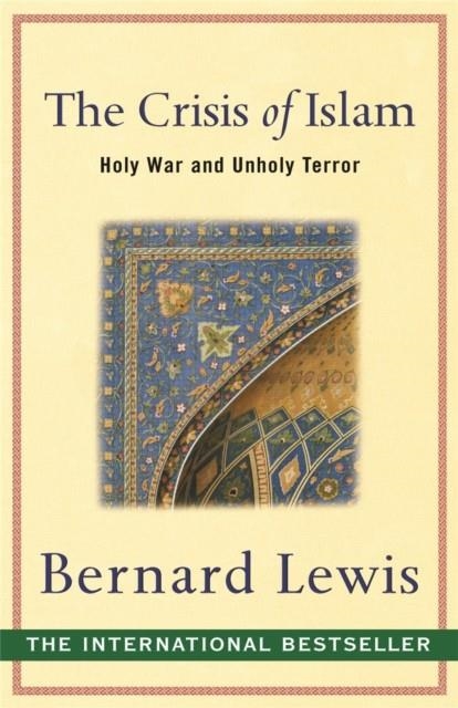 CRISIS OF ISLAM | 9780753817520 | LEWIS, B