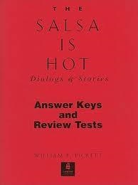 THE SALSA IS HOT ANSWER KEY AND REVIEW TEST | 9780130204387 | WILLIAM P. PICKETT