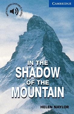 IN THE SHADOW OF THE MOUNTAIN CER 5 | 9780521775519 | HELEN NAYLOR