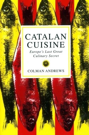 CATALAN CUISINE | 9781898697763 | COLMAN ANDREWS