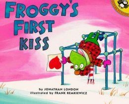FROGGY FIRST KISS | 9780140565706 | JONATHAN LONDON