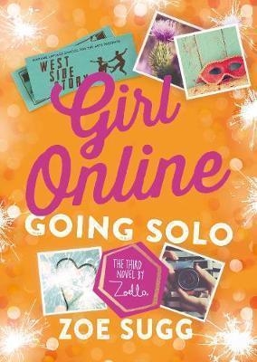 GIRL ONLINE: GOING SOLO | 9780141372181 | ZOE (ZOELLA) SUGG