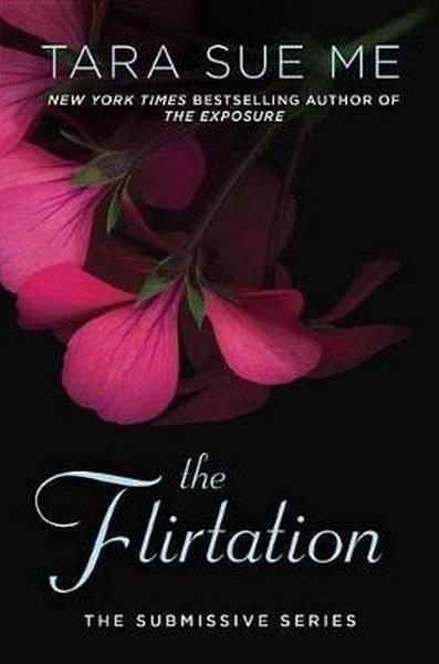 THE FLIRTATION | 9781101989333 | TARA SUE ME