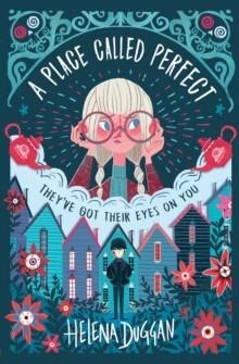 A PLACE CALLED PERFECT | 9781474924160 | HELENA DUGGAN