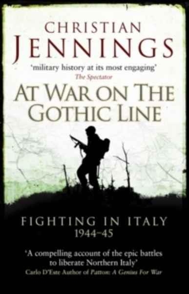 AT WAR ON THE GOTHIC LINE | 9781472821669 | CHRISTIAN JENNINGS