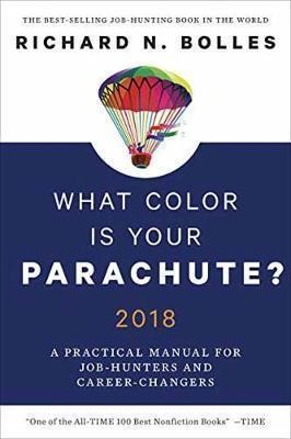 WHAT COLOR IS YOUR PARACHUTE? 2018 | 9780399579639 | RICHARD N BOLLES