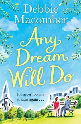 ANY DREAM WILL DO | 9781784758721 | DEBBIE MACOMBER
