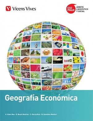 PMAR GEOGRAFIA ECONOMICA | 9788468243221 | A. ALBET/D. BOSCH/C. GARCíA/N. GONZáLEZ-MONFORT