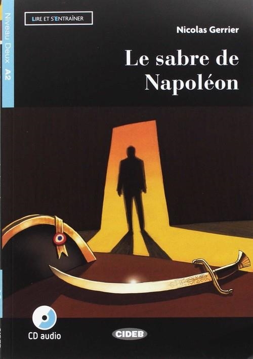 LE SABRE DE NAPOLEON +CD (EREADERS A2) | 9788853016409