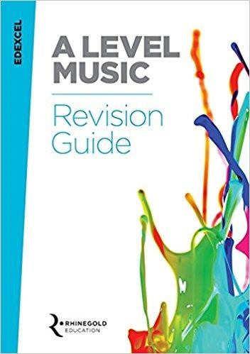 EDEXCEL A LEVEL MUSIC REVISION GUIDE | 9781785581724