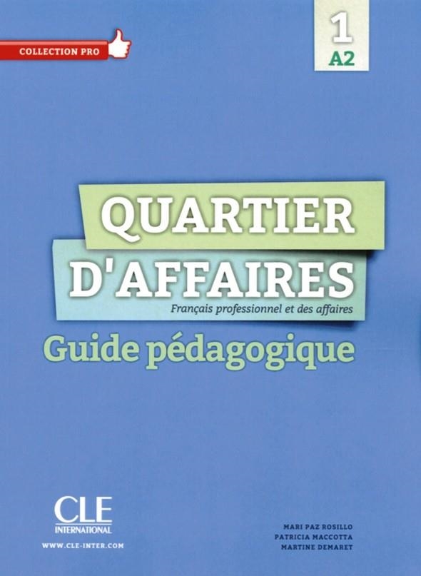 QUARTIER D'AFFAIRES. GUIDE PÉDAGOGIQUE A2 | 9782090386622 | MARI PAZ ROSILLO