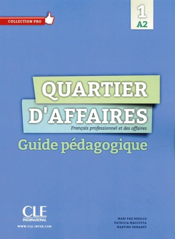 QUARTIER D'AFFAIRES. GUIDE PÉDAGOGIQUE A2 | 9782090386622 | MICHÈLE BOULARES