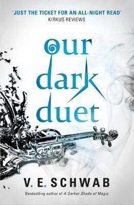 OUR DARK DUET | 9781785652769 | V. E. SCHWAB